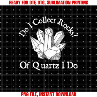 Of Quartz I Do Rock Collector Geode Hunter Geology T-shirt