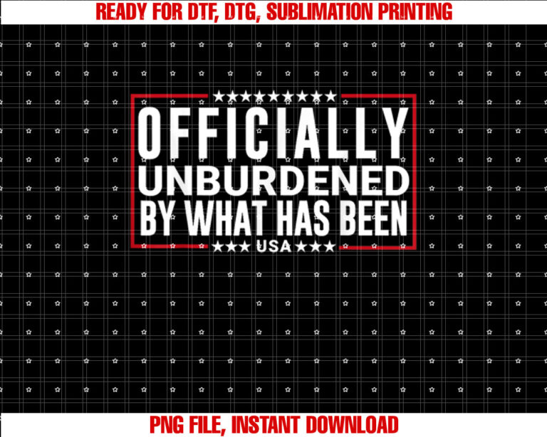 Officially Unburdened By What Has Been Trump Won Funny Meme T-shirt