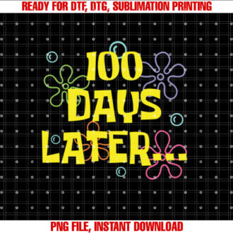 One Hundred Days Later 100th Day Of School Teacher Or Pupil T-shirt