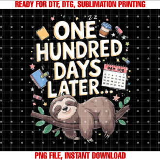 One Hundred Days Later 100th day Sloth teacher or pupil T-shirt