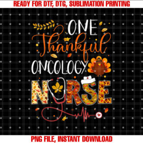 One Thankful Oncology Nurse Thanksgiving Day Nurse Turkey T-shirt
