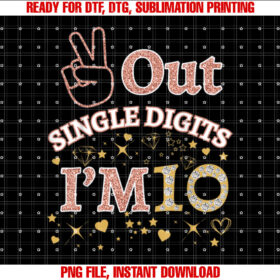 Out Single Digits Im 10 Cool Rose Pink 10th Birthday Party T-shirt