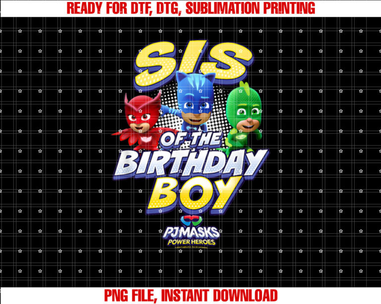 PJ Masks Group Shot Sis Of The Birthday Boy T-shirt