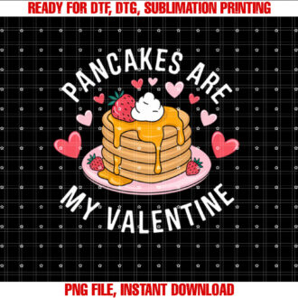 Pancakes Are My Valentine Sweet Delight Sweet Breakfast Love T-shirt