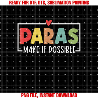 Paras Make It Possible Teacher Paraprofessional Paraeducator T-shirt
