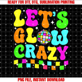 Party 80s Group Team Lets Crazy Retro Colorful Quote Glowing T-shirt