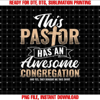 Pastor Has An Awesome Congregation Christian Bought Me This T-shirt