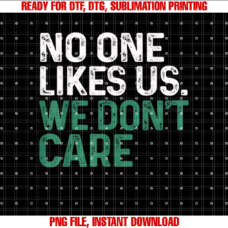 Philadelphia No One Likes Us We Dont Care Philly Fan T-shirt