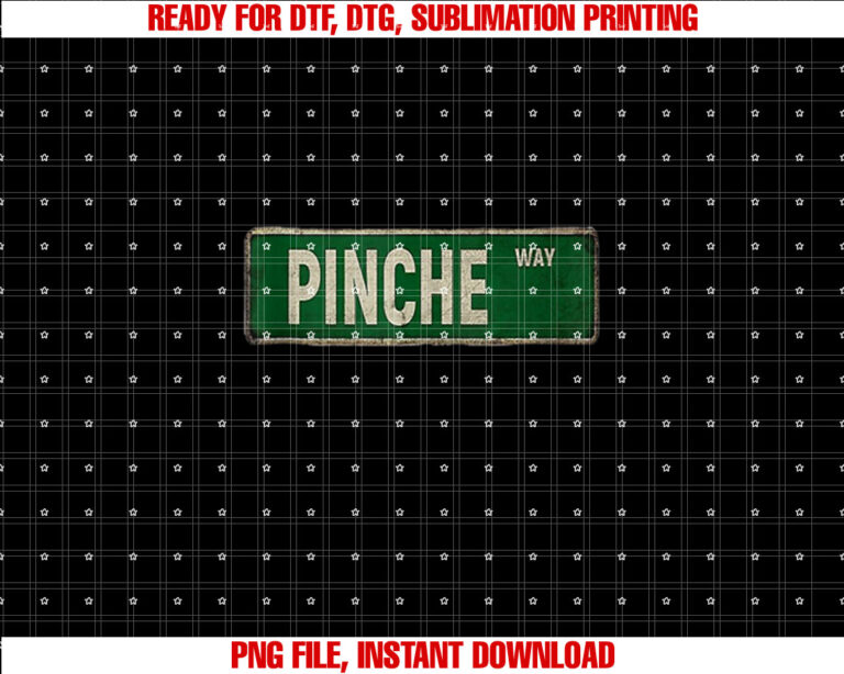 Pinche Way Street Sign Funny Meixcan Latino Mexico T-shirt