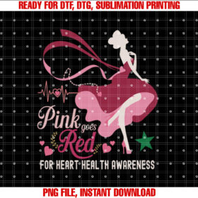 Pink Goes Red for Heart Health Awareness for Women T-shirt