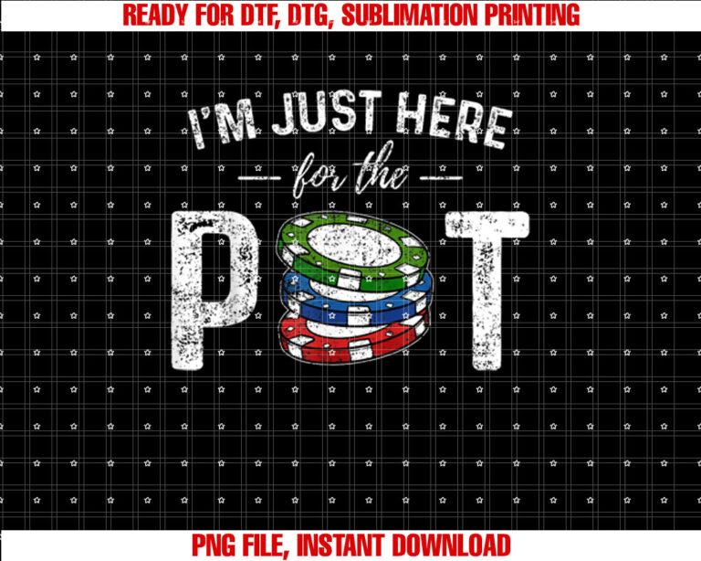 Poker Im Just Here For The Pot Funny T-shirt