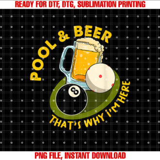Pool Beer Thats Why Im Here Billiard Players T-shirt