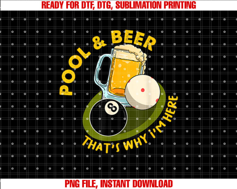 Pool Beer Thats Why Im Here Billiard Players T-shirt