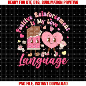 Positive Reinforcement is My Love Language Aba Therapy T-shirt