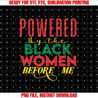 Powered By The Women Before Me History African T-shirt
