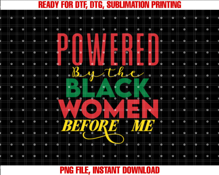 Powered By The Women Before Me History African T-shirt