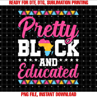 Pretty And Educated African American Women Gift T-shirt