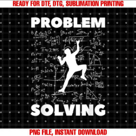 Problem Solving Climber Gift Rock Climbing Bouldering Pun T-shirt