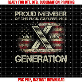 Proud Member of the Fuck Your Feelings Gen X Vintage T-shirt
