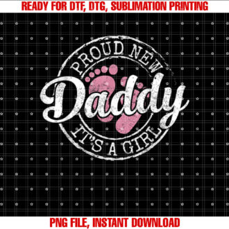Proud New Daddy Its A Girl Dad To Be Gifts 1st Time Father T-shirt