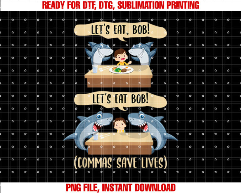 Punctuation Saves Lives Shark Lets Eat Bob Funny Grammar T-shirt