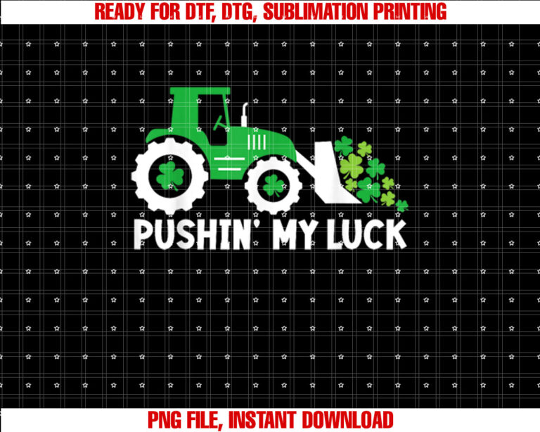 Pushin My Luck St Patricks Day Clover Tractors Irish Boy T-shirt