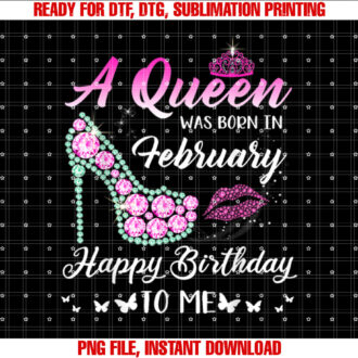 Queen was born in February Cute Funny Happy Birthday Gifts T-shirt
