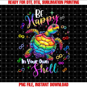 Rainbow Turtle Be Happy in Your Own Shell Autism Awareness T-shirt
