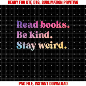 Read Books Be Kind Stay Weird Funny Book Lover T-shirt