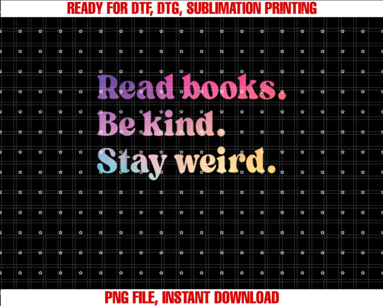 Read Books Be Kind Stay Weird Funny Book Lover T-shirt