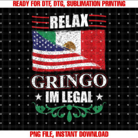 Relax Gringo Im Legal Mexican Independence Day T-shirt