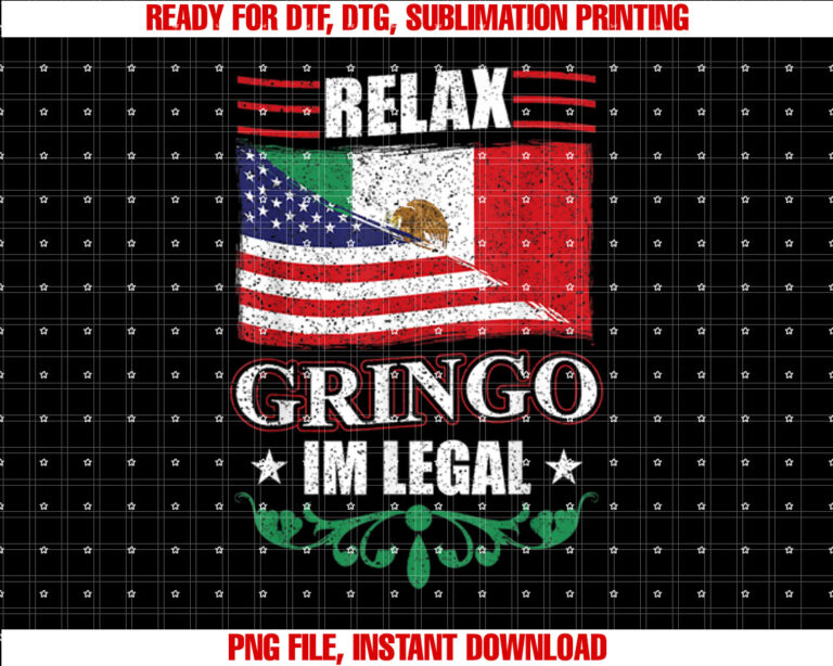 Relax Gringo Im Legal Mexican Independence Day T-shirt