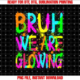 Retro Bruh We Are Glowing in My Glowing Era Colorful T-shirt