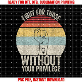 Retro Fight for Those Without Your Privilege Civil Rights T-shirt