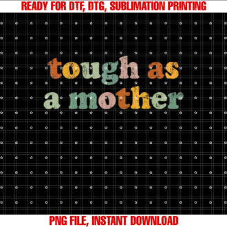Retro Tough As A Mother Funny Mom Mama Mothers Day Vintage T-shirt