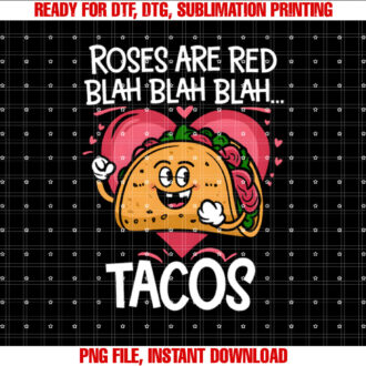 Roses Are Red Blah Tacos Funny Valentine Day Food Lover Sweat T-shirt