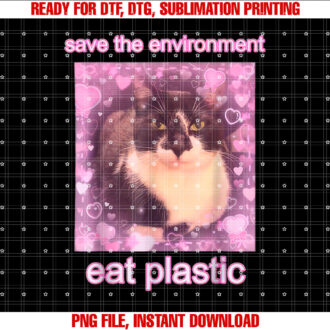 Save The Environment Eat Plastic Funny Cute Cat Meme T-shirt