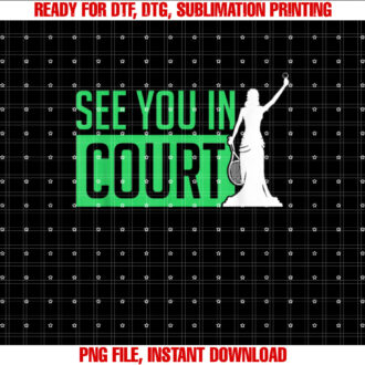 See You In Court Tennis Funny Tennis Players Humor Jokes T-shirt