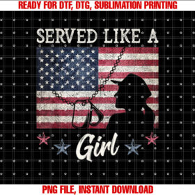 Served Like a Girl Female Veterans Day Gift T-shirt