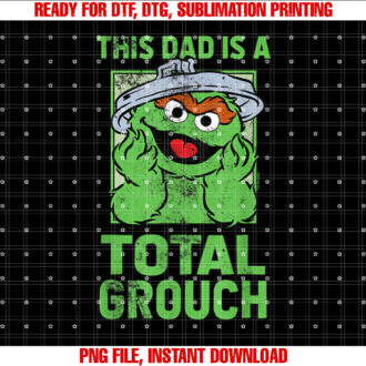 Sesame Street Fathers Day Total Grouch Dad T-shirt