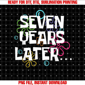 Seven Years Later Funny Meme 7 Year Old 7th Birthday Party T-shirt