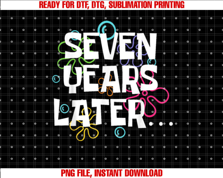 Seven Years Later Funny Meme 7 Year Old 7th Birthday Party T-shirt
