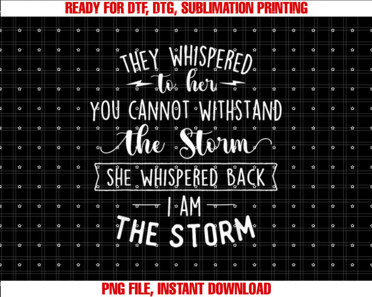 She Whispered I Am The Storm Motivational Quote Inspiration T-shirt