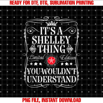 Shelley Name Its A Shelley Thing You Wouldnt Understand T-shirt