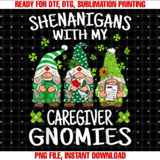 Shenanigans With My Caregiver Gnomies St Patricks Day T-shirt