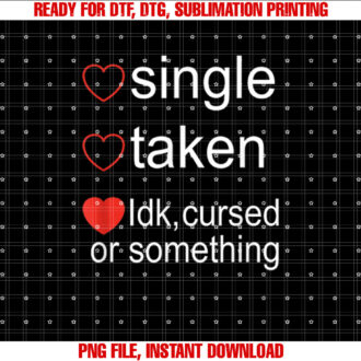 Single Taken Cursed Valentines Day for Singles T-shirt