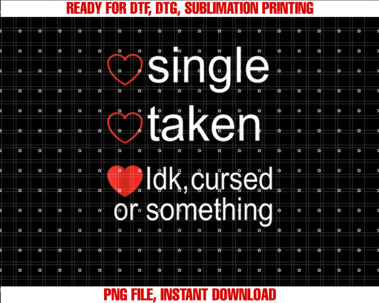 Single Taken Cursed Valentines Day for Singles T-shirt