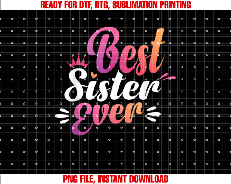Sister Apparel Mothers Day Tee For The Best Sister Ever T-shirt