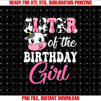 Sister Of The Birthday Girl Farm Cow 1St Birthday Girl T-shirt