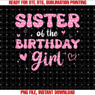 Sister Of The Birthday Pink Girl Family T-shirt